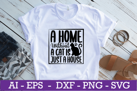 A Home Without a Cat is Just a House SVG Review