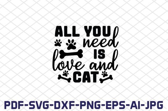 All You Need is Love and Cat SVG Cut File
