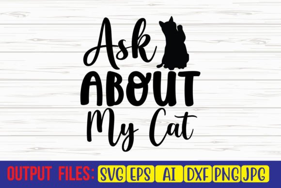 Ask About My Cat SVG Cut File Review