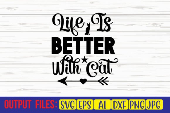 Life is Better with Cat SVG Cut File Review