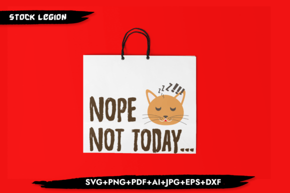 Nope Not Today-Cat Svg Review