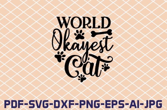 World Okayest Cat SVG Cut Files Review